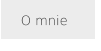 O mnie